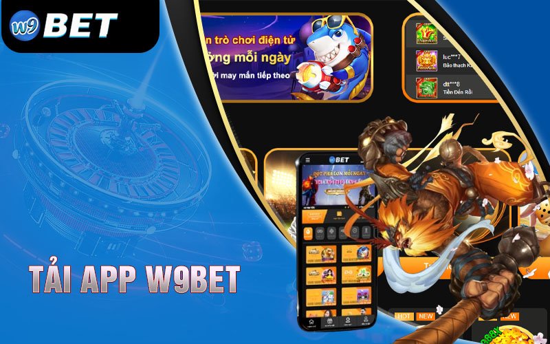 Tìm hiểu các bước tải app W9bet